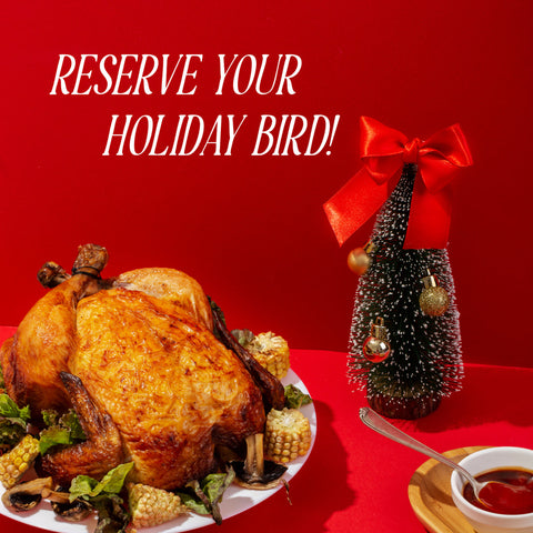 Everything You Need to Know About Reserving Your Holiday Bird